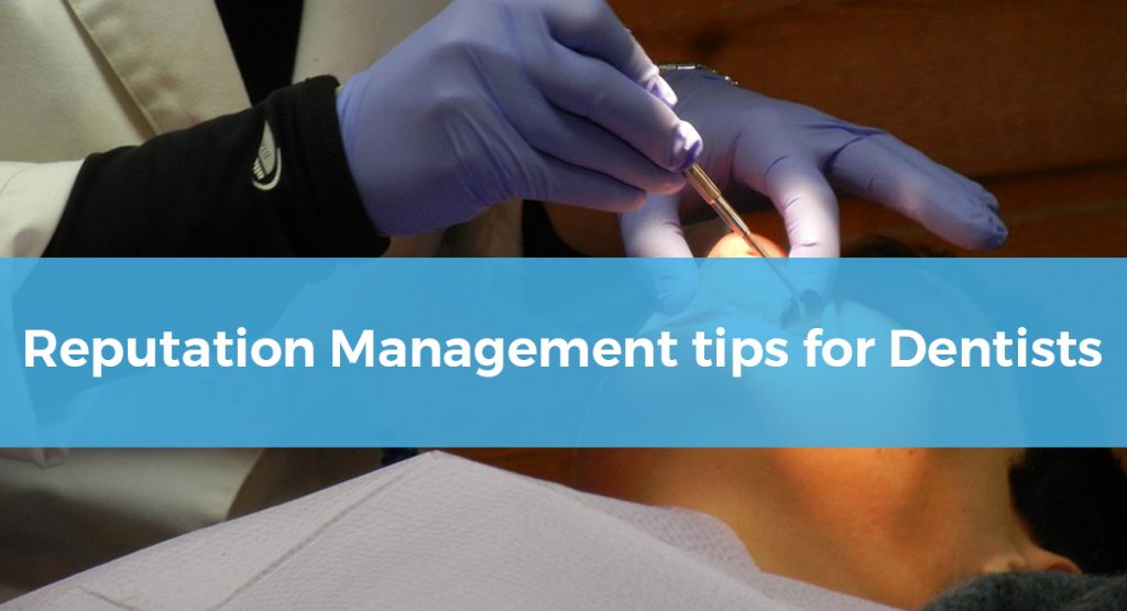 reputation management tips for dentists